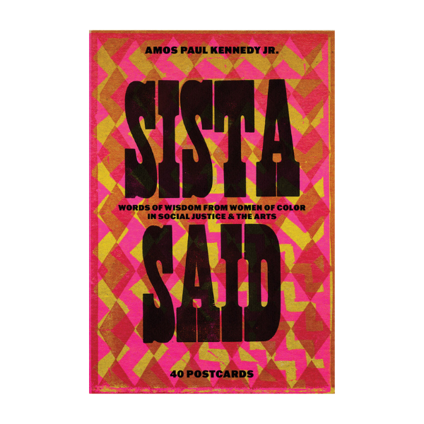 Amos Paul Kennedy, Jr.: Sista Said