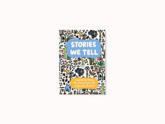 Stories We Tell Guided Journal
