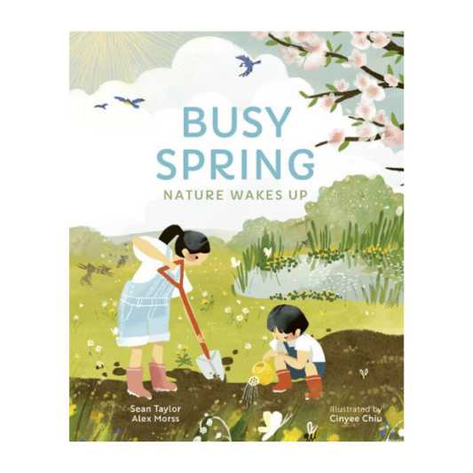 Busy Spring: Nature Wakes Up, Hardcover