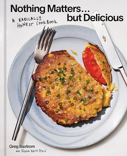 Nothing Matters...but Delicious