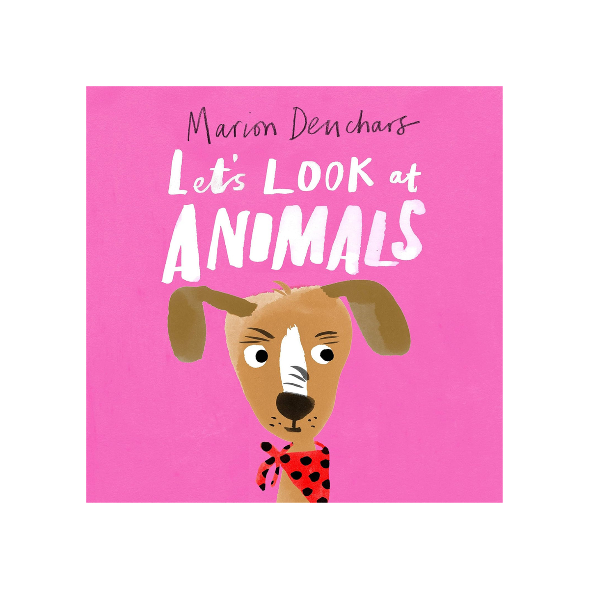 Let's Look at Animals: Board Book