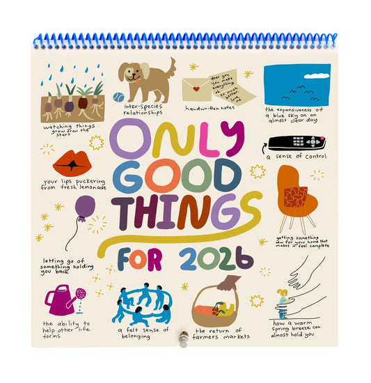 Only Good Things 2026 Wall Calendar