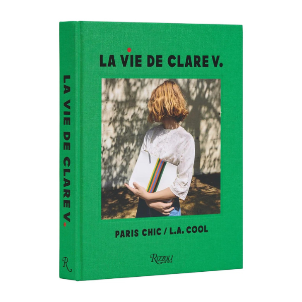 La Vie de Clare V: Paris Chic/L.A. Cool