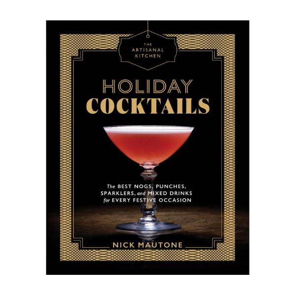 The Artisanal Kitchen: Holiday Cocktails