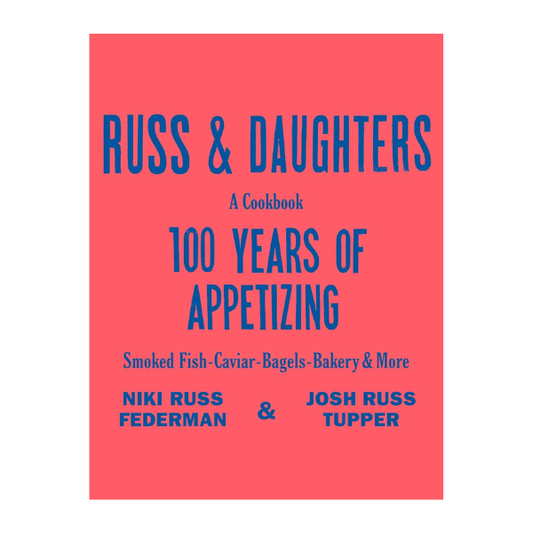 Russ & Daughters: 100 Years of Appetizing