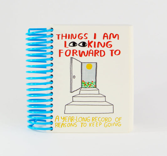 Things I Am Looking Forward to Journal