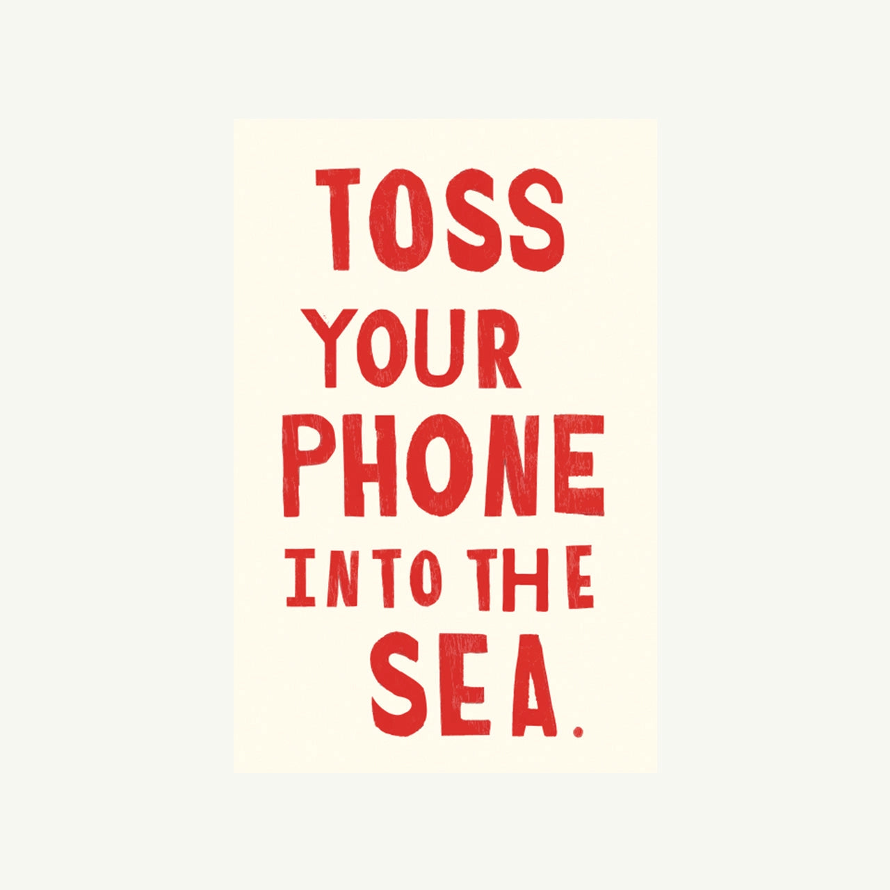 Toss Your Phone Into the Sea Poster