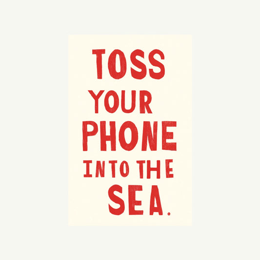 Toss Your Phone Into the Sea Poster