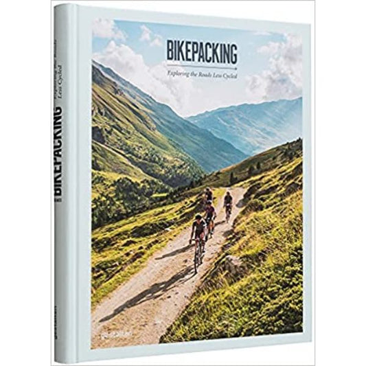 Bikepacking: Exploring the Roads less Cycled