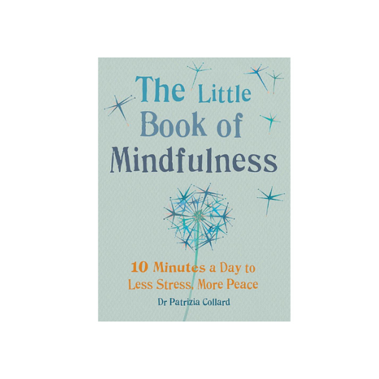 The Little Book of Mindfulness: 10 Minutes a Day to Less Stress, More Peace