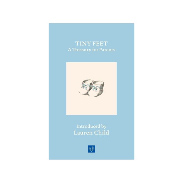 Tiny Feet: A Treasury For Parents